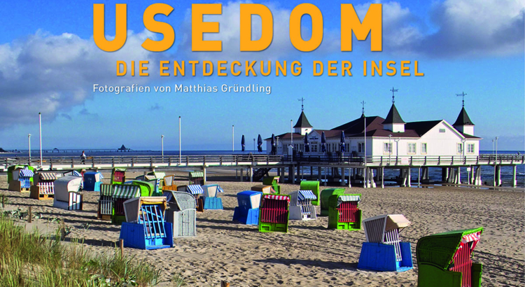 Usedom – Die Entdeckung der Insel